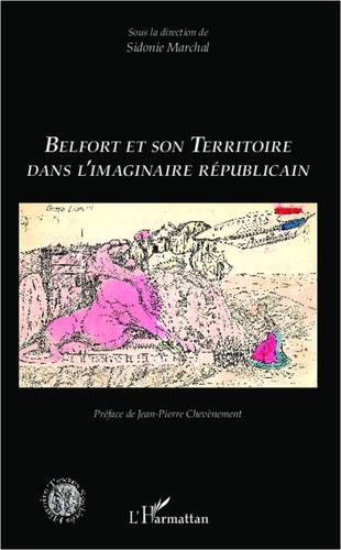 Belfort et son territoire dans l'imaginaire républicain