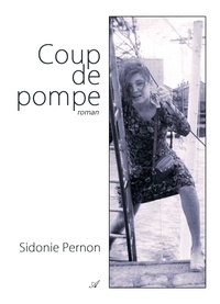 SIdonie Pernon - Coup de pompe.