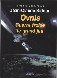 Ovnis Guerre froide "Le grand jeu"