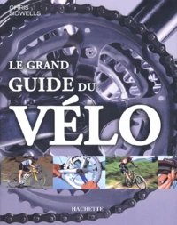 Le grand guide du vélo