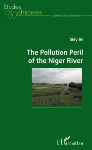 Sidy Ba - The Pollution Peril of the Niger River.