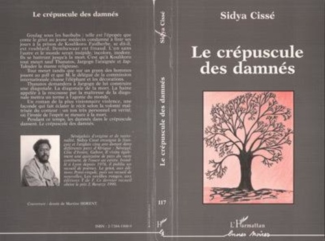 Sidya Cissé - Le crépuscule des damnés.
