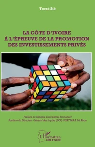 La Côte d'Ivoire à l'épreuve de la promotion des investissements privés
