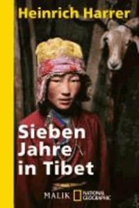 Sieben Jahre in Tibet - Mit Heinrich Harrers Rede vor der Royal Geographical Society.