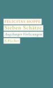 Sieben Schätze - Augsburger Vorlesungen.