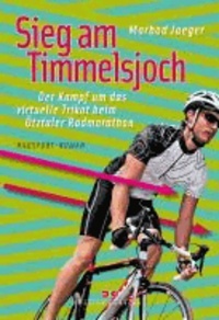 Sieg am Timmelsjoch - Der Kampf um das virtuelle Trikot beim Ötztaler Radmarathon.