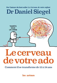Le cerveau de votre ado