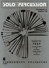 Siegfried Fink - Solo für Percussion  : Etudes-Tests - 20 études. percussion (keine drum, 4-6 timpani, Set-up, Drum-Set, glockenspiel, xylophone, vibraphone, marimba)..
