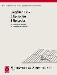 Siegfried Fink - Duo für Percussion  : Trois épisodes - vibraphone and marimba. Partition d'exécution..