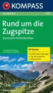 Siegfried Garnweidner - Rund um die Zugspitze - Garmisch-Partenkirchen - Wanderführer. Die schönsten Wanderungen der Region.