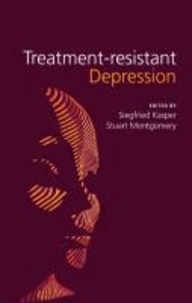 Siegfried Kasper - Treatment-Resistant Depression.