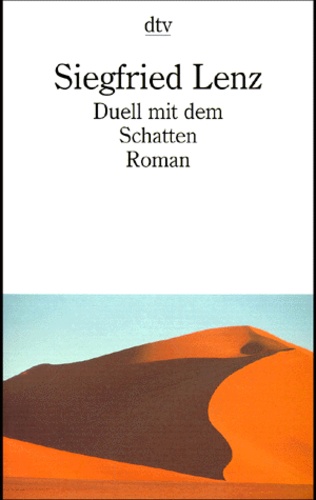 Siegfried Lenz - Duell Mit Dem Schatten.