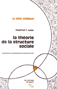 Siegfried Nadel - La théorie de la structure sociale.