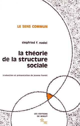 Siegfried Nadel - La théorie de la structure sociale.