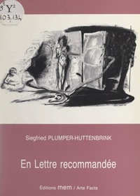 Siegfried Plümper-Hüttenbrink et Christian Lhopital - En lettre recommandée.