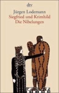 Siegfried und Krimhild - Die Nibelungen.