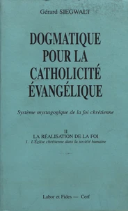 Dogmatique pour la catholicité évangélique