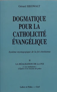 Dogmatique pour la catholicité évangélique