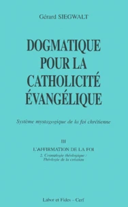 Dogmatique pour la catholicité évangélique