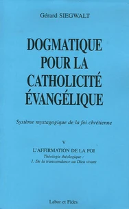 Dogmatique pour la catholicité évangélique