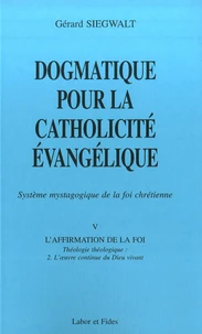 Dogmatique pour la catholicité évangélique