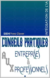 Conseils Pratiques aux Entreprises et aux Professionnels