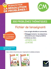 En route pour la résolution de problèmes ! CM 300 problèmes thématiques