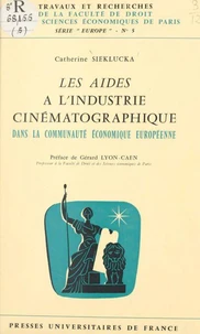 Les aides à l'industrie cinématographique dans la Communauté économique européenne