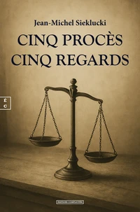 Cinq procès, cinq regards