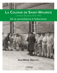 La colonie de Saint-Maurice