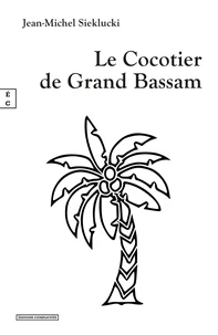 Le cocotier de Grand Bassam