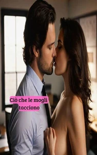 Ciò che le mogli tacciono