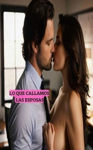 Lo que callamos las esposas