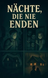 Nächte, die nie enden