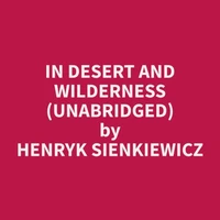 In Desert and Wilderness (Unabridged)