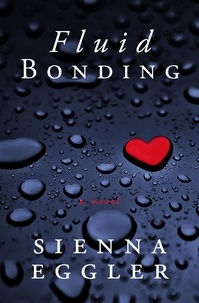  Sienna Eggler - Fluid Bonding.
