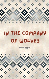 In the Company of Wolves