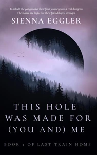This Hole Was Made For You And Me