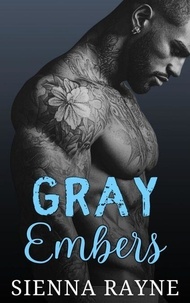 Livres Epub à télécharger Gray Embers - Gray Hawks MC, #5 in French par Sienna Rayne 9798230522393 