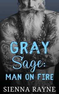 Gray Sage: Man on Fire