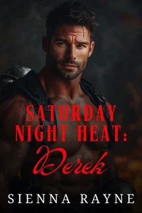 Saturday Night Heat: Derek