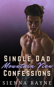 Single Dad Mountain View Confessions