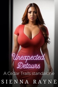 Téléchargement gratuit du livre autdio Unexpected Detours - A Cedar Trails Standalone, #3 par Sienna Rayne PDF en francais 9798230943518
