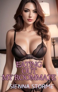 Téléchargez le livre électronique gratuit Eating Out My Roommate par Sienna Storme