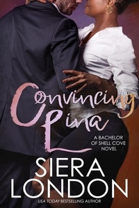  Siera London - Convincing Lina - The Bachelors of Shell Cove, #2.