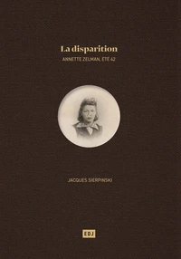 La disparition Annette Zelman, été 42