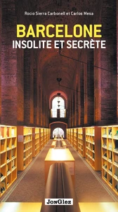 Barcelone insolite et secrète