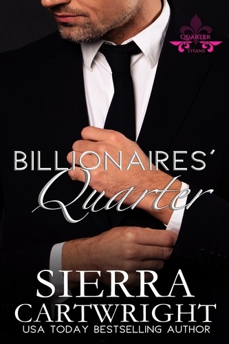  Sierra Cartwright - Billionaires' Quarter - Titans Quarter Collection.
