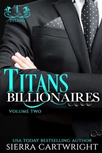  Sierra Cartwright - Titans Billionaires - Titans Billionaires, #2.