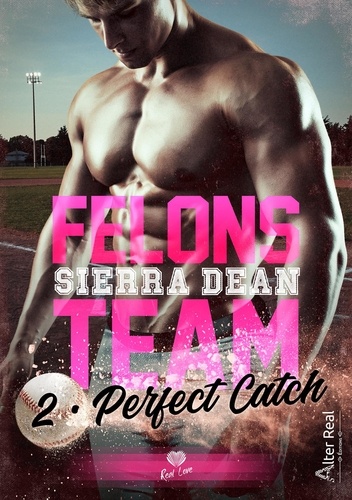 Felons Team Tome 2 Perfect Catch
